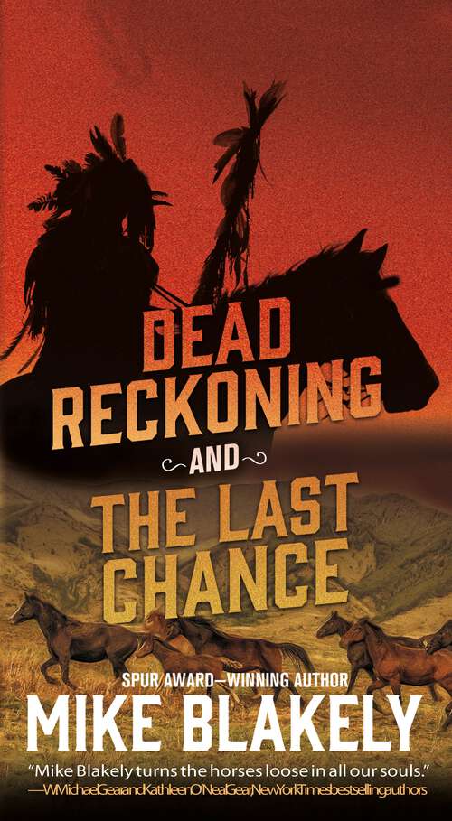 Book cover of Dead Reckoning and The Last Chance: Two Tales of Murder and Revenge in the Old West