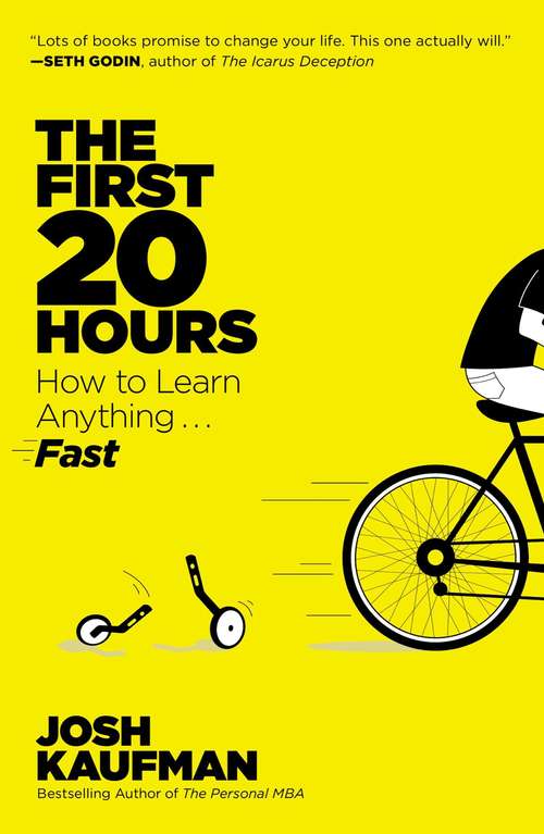 Book cover of The First 20 Hours: How to Learn Anything . . . Fast!