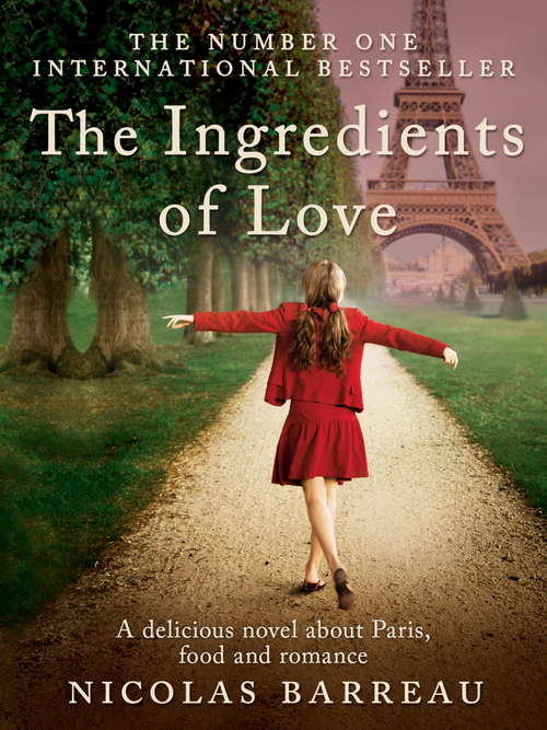 Book cover of The Ingredients of Love: A Novel