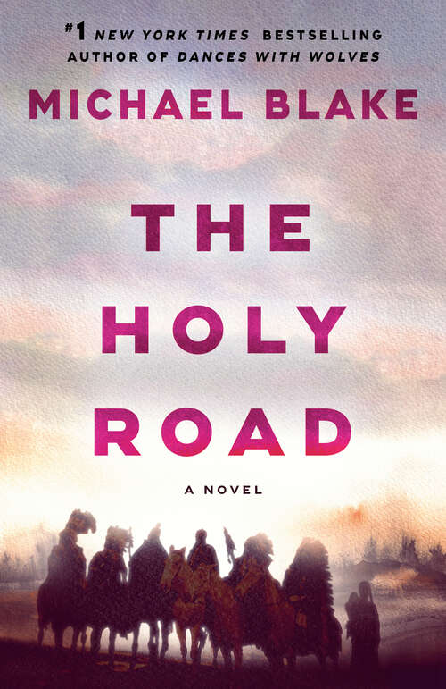 Book cover of The Holy Road: A Novel