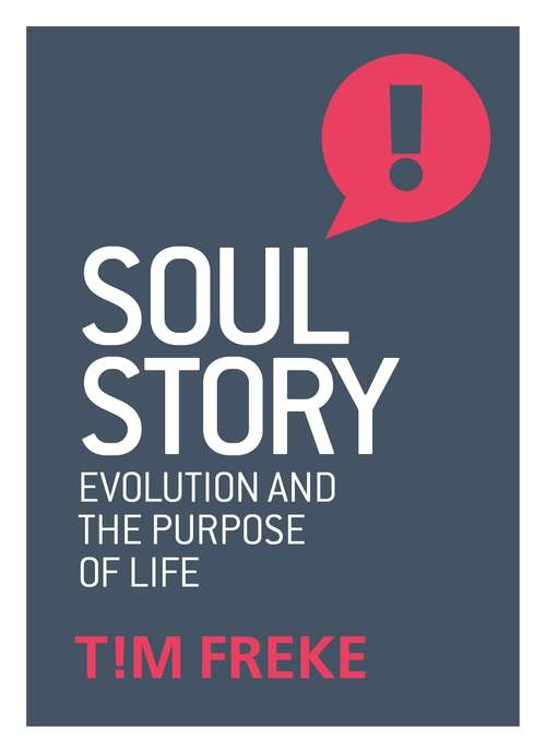 Book cover of Soul Story: Evolution and The Purpose of Life