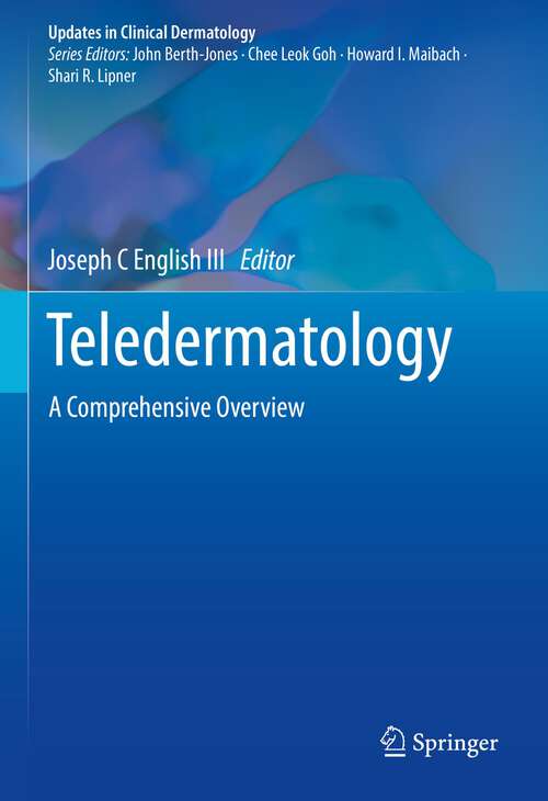 Book cover of Teledermatology: A Comprehensive Overview (1st ed. 2023) (Updates in Clinical Dermatology)