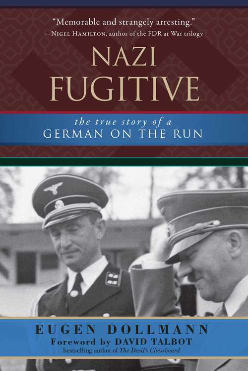 Book cover of Nazi Fugitive: The True Story of a German on the Run (Proprietary)