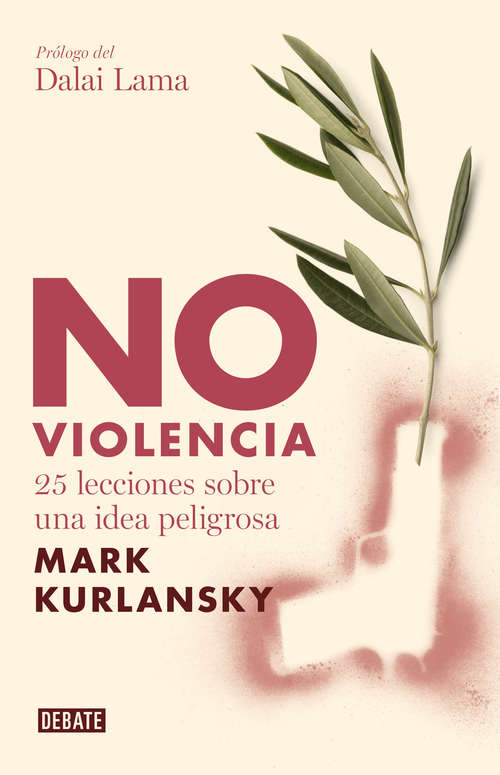 Book cover of No violencia: 25 lecciones sobre una idea peligrosa