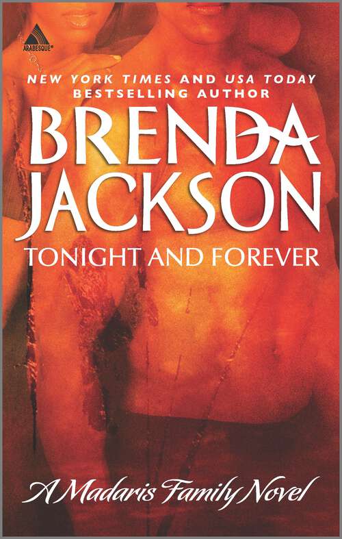 Book cover of Tonight and Forever: Tonight And Forever Whispered Promises Eternally Yours One Special Moment (Reissue) (Madaris Family Saga #1)