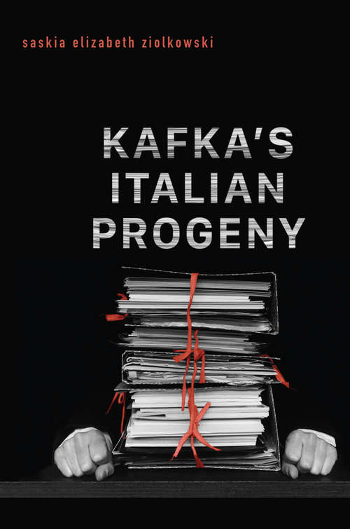 Book cover of Kafka’s Italian Progeny (Toronto Italian Studies)