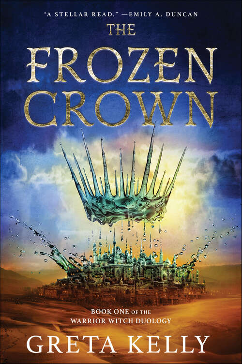 Book cover of The Frozen Crown: A Novel (Warrior Witch Duology #1)