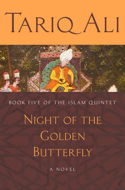 Night of the Golden Butterfly: A Novel (The Islam Quintet #5)