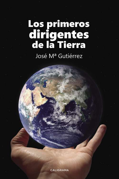 Book cover of Los primeros dirigentes de la Tierra