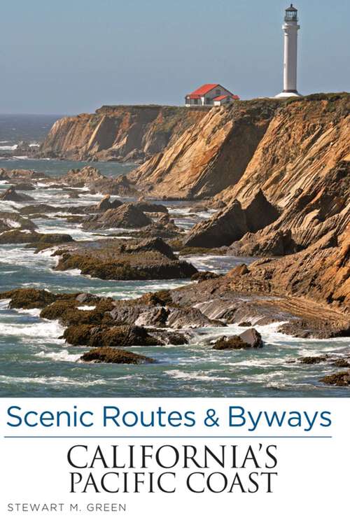 Book cover of Scenic Routes & Byways California's Pacific Coast (7th Edition) (Scenic Routes & Byways)