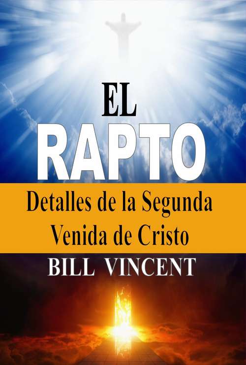 Book cover of El Rapto: Detalles de la Segunda Venida de Cristo