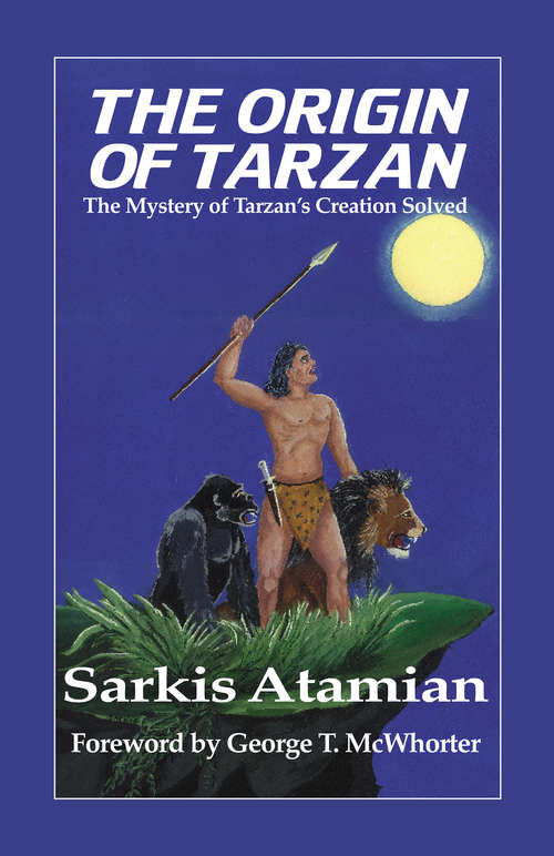 Book cover of The Origin of Tarzan: The Mystery of Tarzan's Creation Solved