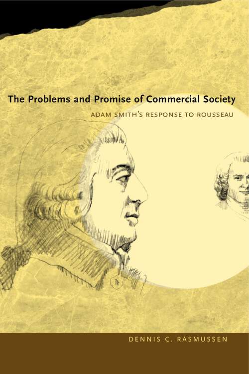 Book cover of The Problems and Promise of Commercial Society: Adam Smith's Response to Rousseau (G - Reference, Information and Interdisciplinary Subjects)