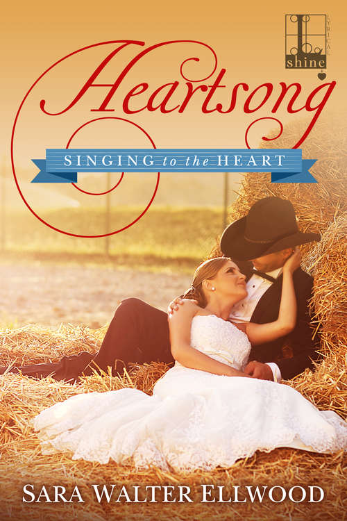 Heartsong (Singing to the Heart #2)