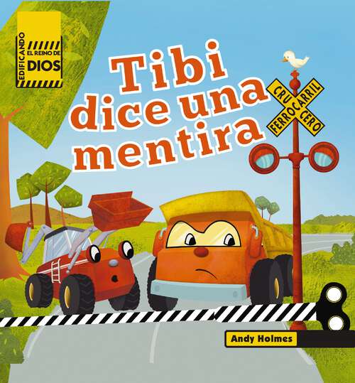 Book cover of Tibi dice una mentira (Edificando el reino de Dios)