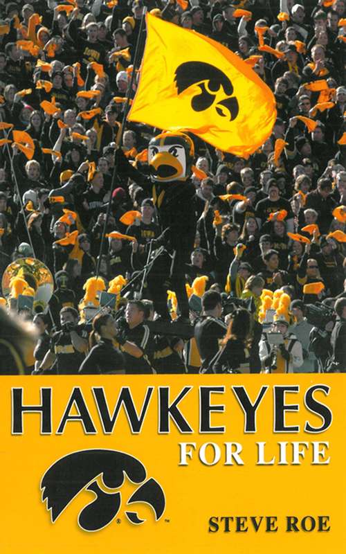 Book cover of Hawkeyes For Life
