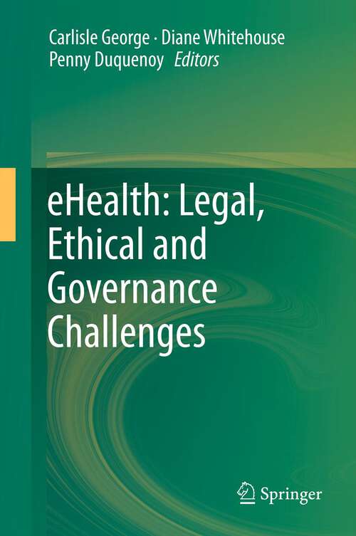 Book cover of eHealth: Legal, Ethical and Governance Challenges