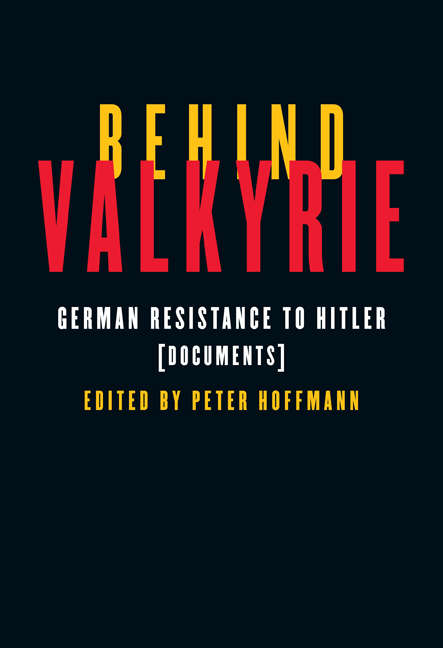 Behind Valkyrie: German Resistance to Hitler, Documents