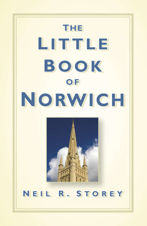 Book cover of The Little Book of Norwich (Little Book Of)