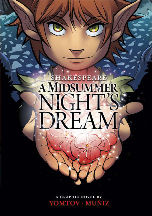 Book cover of A Midsummer Night's Dream: A Graphic Novel