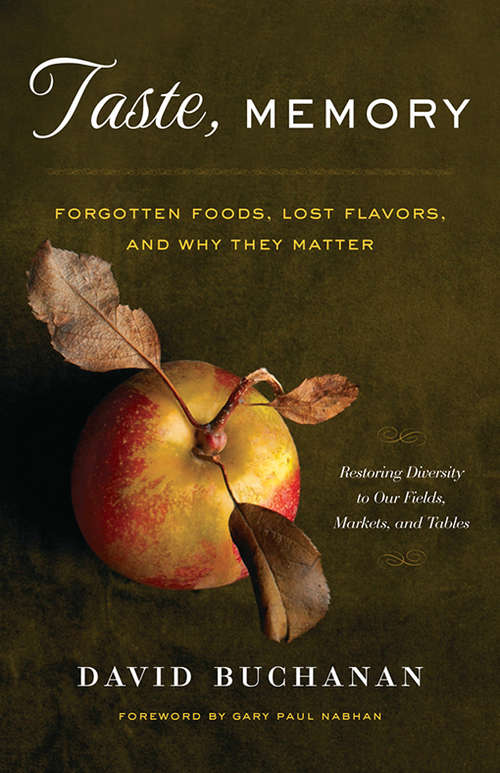 Book cover of Taste, Memory / Forgotten Foods, Lost Flavors, and Why They Matter