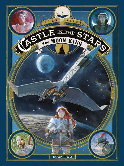 Castle in the Stars: The Moon-King (Castle in the Stars #2)