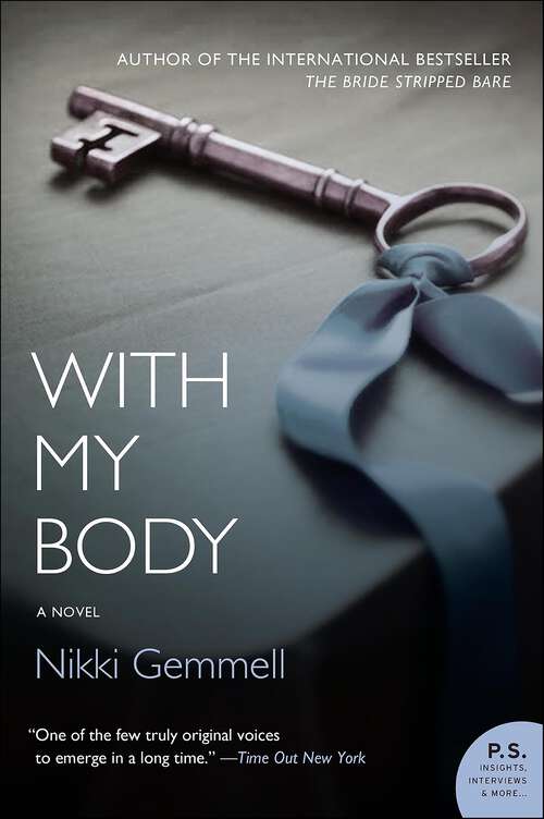 Book cover of With My Body: A Novel (Bride Stripped Bare)