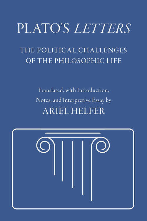 Book cover of Plato's "Letters": The Political Challenges of the Philosophic Life (Agora Editions)