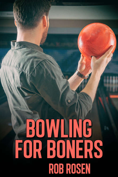 Bowling for Boners