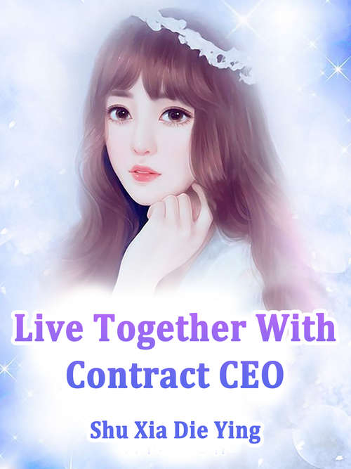 Live Together With Contract CEO: Volume 4 (Volume 4 #4)
