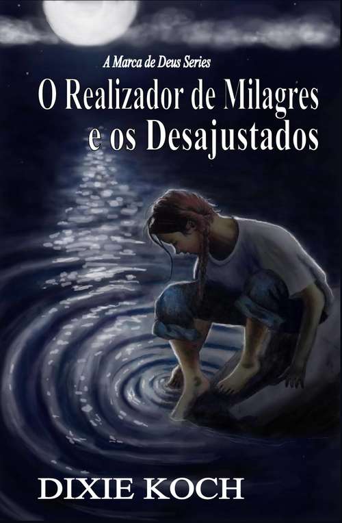 Book cover of O Realizador de Milagres e os Desajustados