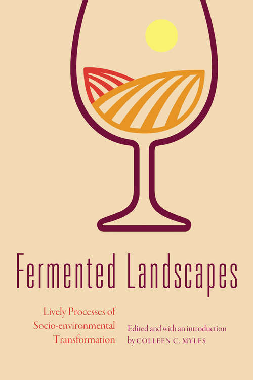 Book cover of Fermented Landscapes: Lively Processes of Socio-environmental Transformation