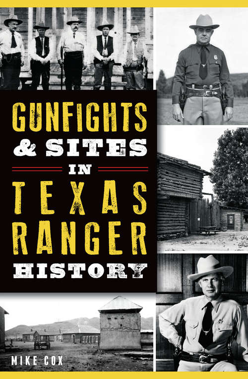 Book cover of Gunfights & Sites in Texas Ranger History