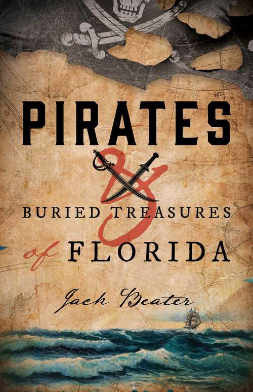 Book cover of Pirates and Buried Treasures of Florida