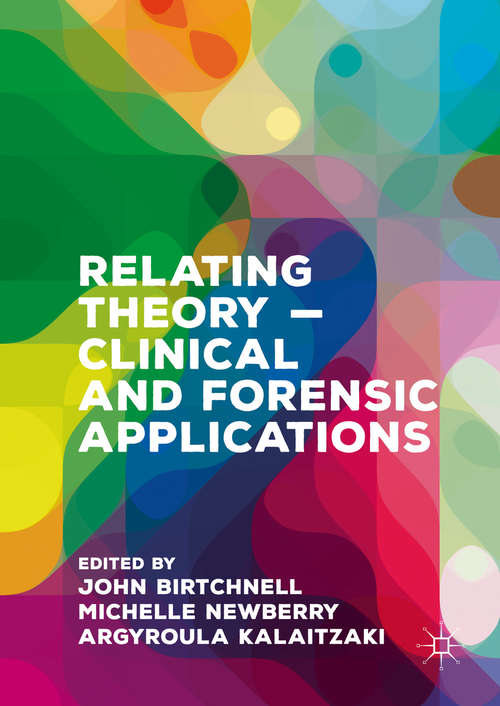 Book cover of Relating Theory - Clinical and Forensic Applications