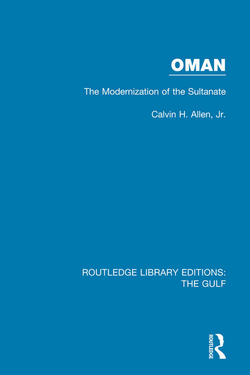 Book cover of Oman: The Modernization Of The Sultanate (Routledge Library Editions: The Gulf)