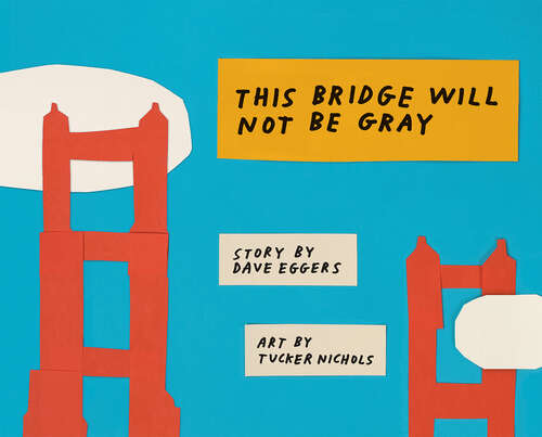 Book cover of This Bridge Will Not Be Gray