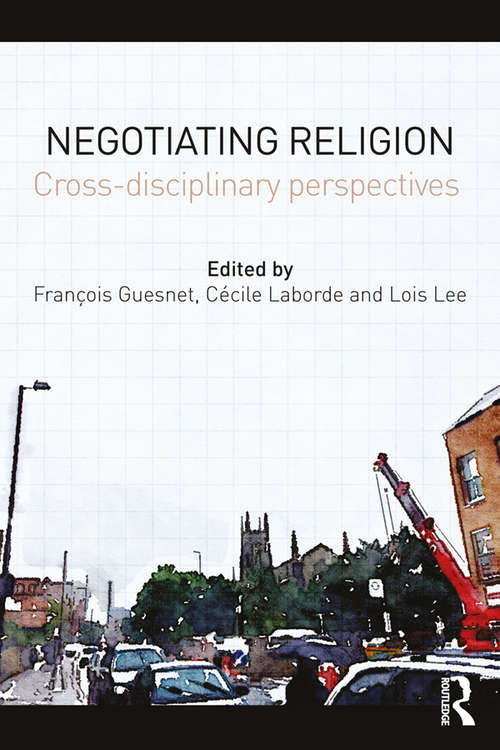 Negotiating Religion: Cross-disciplinary perspectives