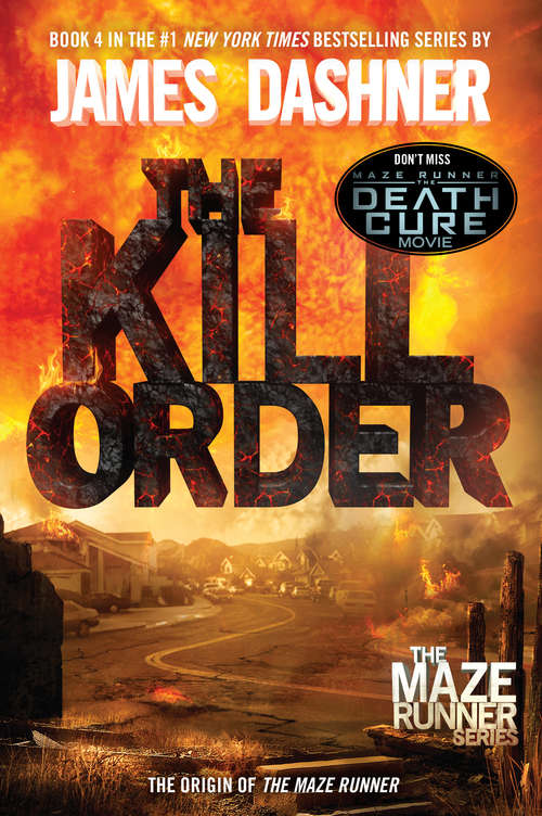 The Kill Order (The Maze Runner #4)