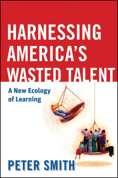 Harnessing America's Wasted Talent