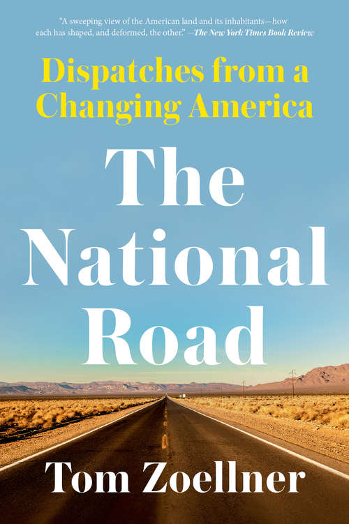 Book cover of The National Road: Dispatches From a Changing America
