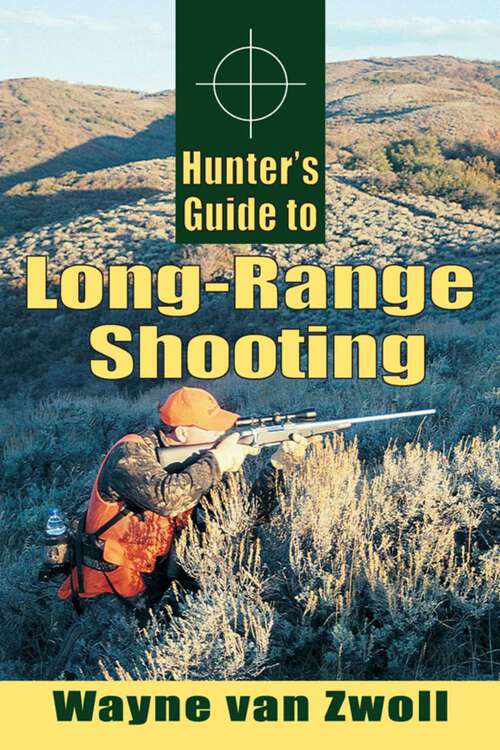 Book cover of Hunter's Guide to Long-Range Shooting