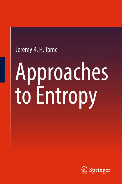 Book cover of Approaches to Entropy (1st ed. 2019)