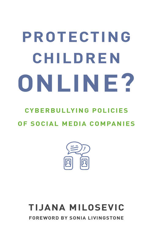 Book cover of Protecting Children Online?: Cyberbullying Policies of Social Media Companies (The Information Society Series)