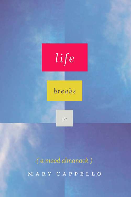 Life Breaks In