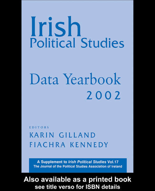 Irish Political Studies Data Yearbook 2002