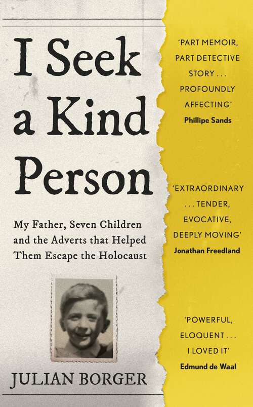 Book cover of I Seek a Kind Person: My Father, Seven Children and the Adverts that Helped Them Escape the Holocaust