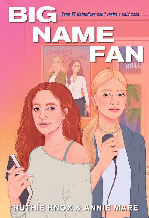 Book cover of Big Name Fan (A TV Detectives Novel)