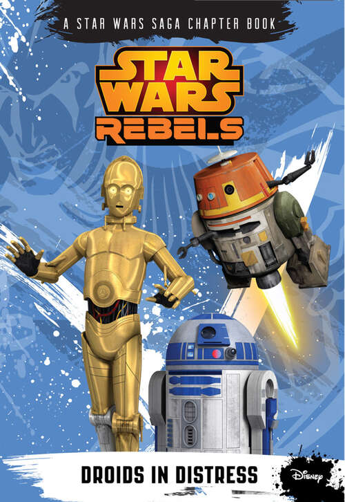 Book cover of Star Wars Rebels: Droids in Distress