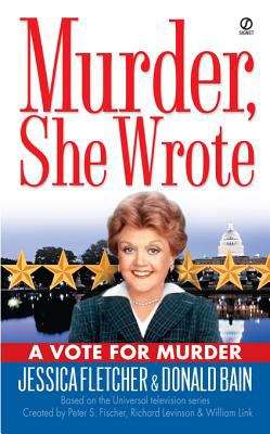 Book cover of Murder, She Wrote: A Vote for Murder (Murder She Wrote #22)